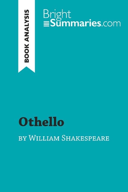 Othello by William Shakespeare (Book Analysis) - Bright Summaries