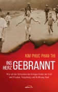 Cover-Bild zum Titel 'Ins Herz gebrannt' von 'Kim Phuc Phan Thi'