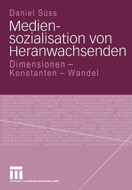 Mediensozialisation von Heranwachsenden - Daniel Süss