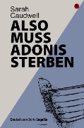 Cover-Bild zum Titel 'Also muss Adonis sterben' von 'Sarah Caudwell'