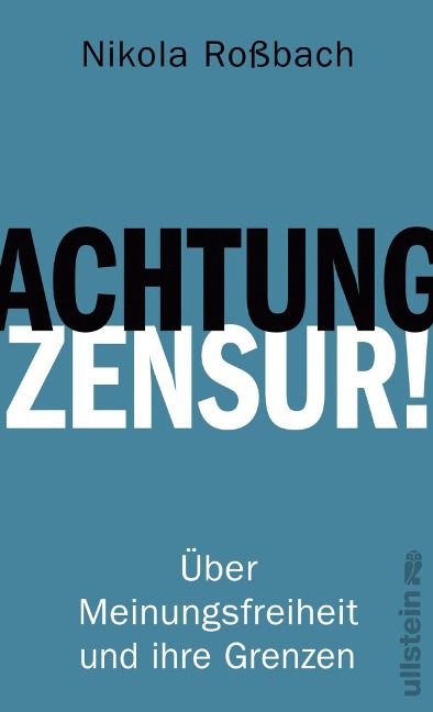 Achtung, Zensur! - Nikola Roßbach