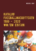 Cover-Bild zum Titel 'Fussballmaskottchen' von 'Michael Graf'