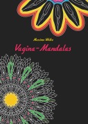 Cover-Bild zum Titel 'Vagina-Mandalas' von 'Massimo Wolke'