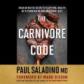 The Carnivore Code: Unlocking the Secrets to Optimal Health by Returning to Our Ancestral Diet - 