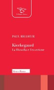 Cover-Bild zum Titel 'Kierkegaard. La filosofia e l'eccezione' von 'Paul Ricoeur'
