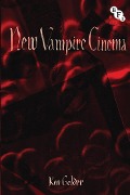 Cover-Bild zum Titel 'New Vampire Cinema' von 'Ken Gelder'