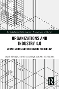 Cover-Bild zum Titel 'Organizations and Industry 4.0' von 'Vojko Potocan, Kornélia Lazányi, Zlatko Nedelko'