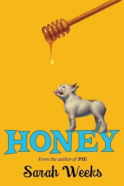 Honey - Sarah Weeks