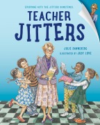Cover-Bild zum Titel 'Teacher Jitters' von 'Judy Love, Julie Danneberg'