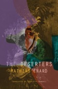Cover-Bild zum Titel 'The Deserters' von 'Mathias Enard'