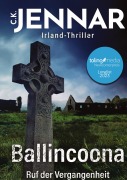 Cover-Bild zum Titel 'Ballincoona - Ruf der Vergangenheit' von 'C. K. Jennar'