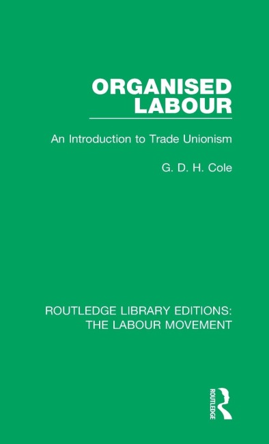 Organised Labour - G. D. H. Cole