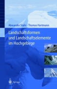 Cover-Bild zum Titel 'Landschaftsformen und Landschaftselemente im Hochgebirge' von 'Thomas Hartmann, Alexander Stahr'