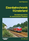 Cover-Bild zum Titel 'Eisenbahnchronik Münsterland' von 'Josef Högemann'