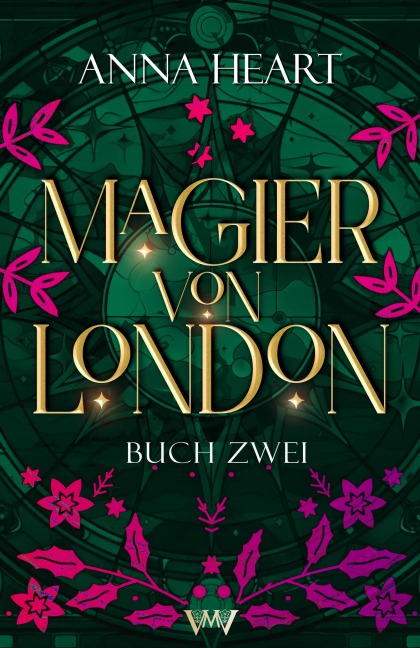 Magier von London - Buch zwei - Anna Heart