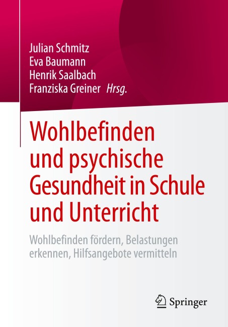 Wohlbefinden und psychische Gesundheit in Schule und Unterricht - 