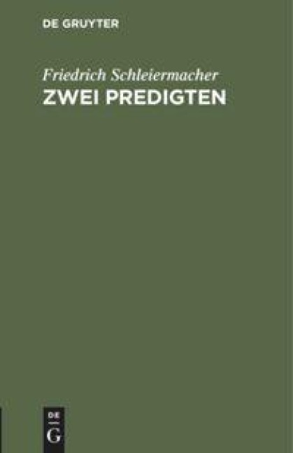 Zwei Predigten - Friedrich Schleiermacher