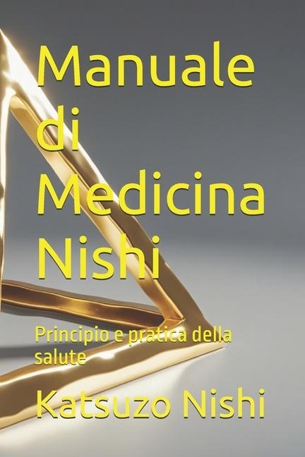 Manuale di Medicina Nishi - Katsuzo Nishi