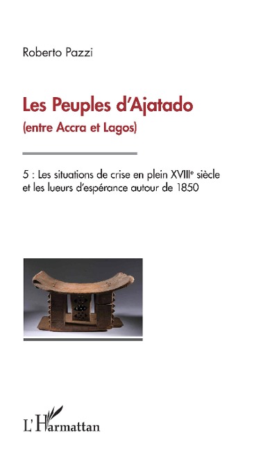 Les Peuples d'Ajatado (entre Accra et Lagos) Tome 5 - Roberto Pazzi
