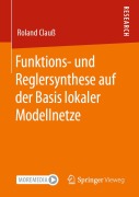 Cover-Bild zum Titel 'Funktions- und Reglersynthese auf der Basis lokaler Modellnetze' von 'Roland Clauß'