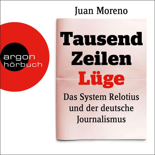 Tausend Zeilen Lüge - Juan Moreno