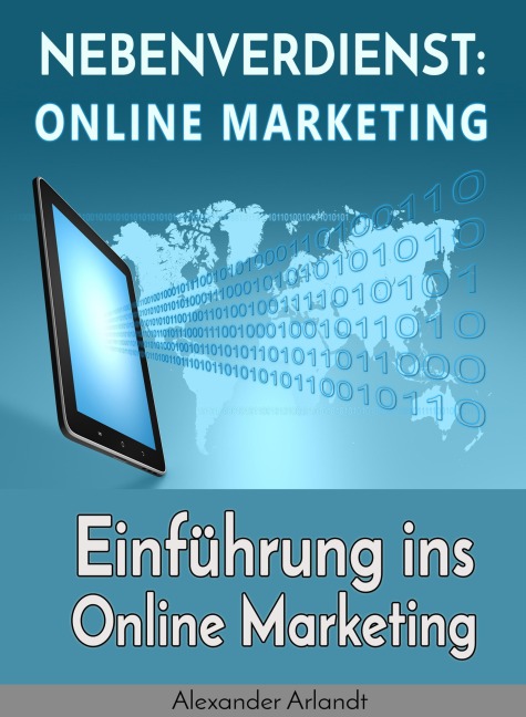 Nebenverdienst: Internet Marketing - Alexander Arlandt