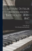 Cover-Bild zum Titel 'Lettere Di Felix Mendelssohn-Bartholdy, 1830-1847; Volume 2' von 'Felix Mendelssohn-Bartholdy, Carlo Barassi'