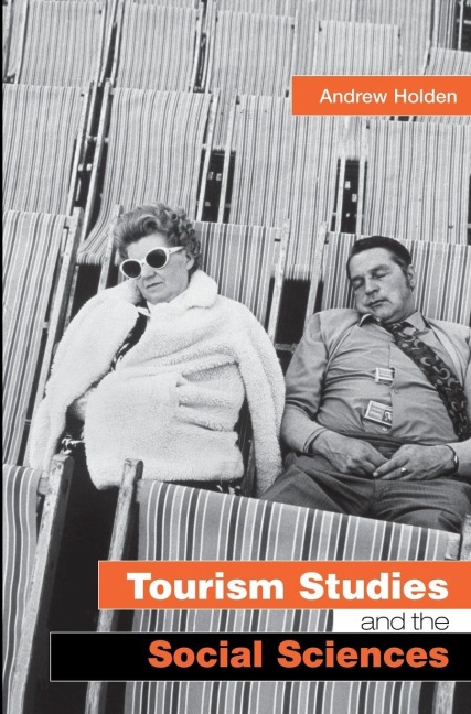 Tourism Studies and the Social Sciences - Andrew Holden