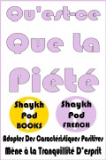 Cover-Bild zum Titel 'Qu'est-ce Que La Piété' von 'ShaykhPod French'