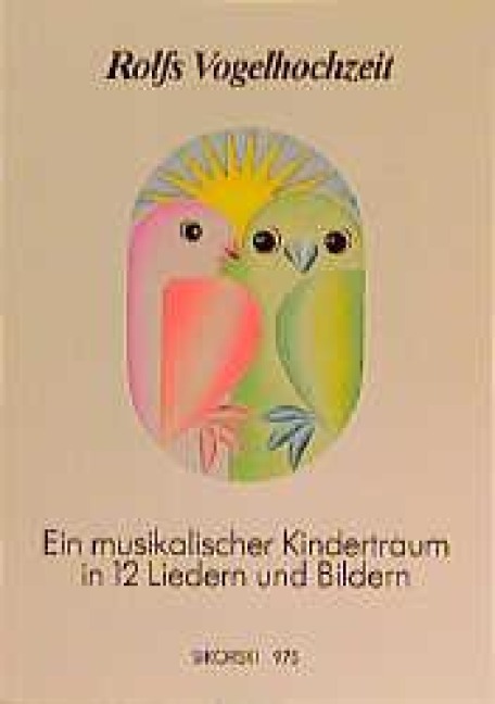 Rolfs Vogelhochzeit. Best.-Nr. 975 - Rolf Zuckowski