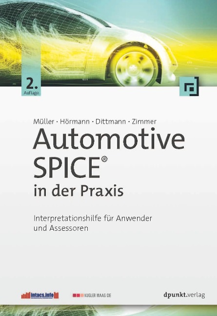 Automotive SPICE(TM) in der Praxis - Markus Müller, Klaus Hörmann, Lars Dittmann, Jörg Zimmer