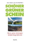 Cover-Bild zum Titel 'Schöner grüner Schein' von 'Derrick Jensen, Max Wilbert, Lierre Keith'