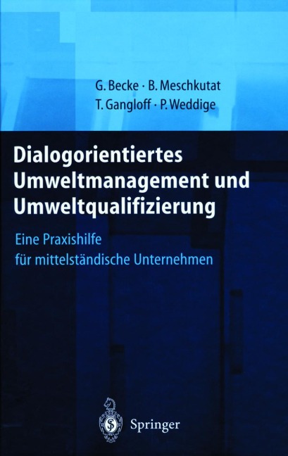 Dialogorientiertes Umweltmanagement und Umweltqualifizierung - Guido Becke, Bärbel Meschkutat, Petra Weddige, Tanja Gangloff