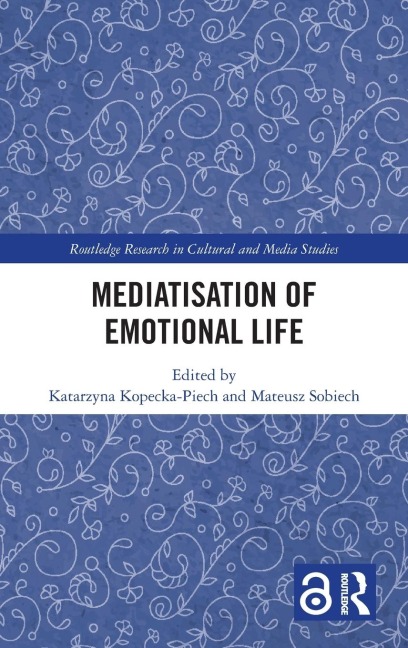 Mediatisation of Emotional Life - 