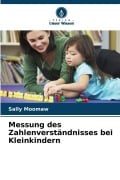 Cover-Bild zum Titel 'Messung des Zahlenverständnisses bei Kleinkindern' von 'Sally Moomaw'