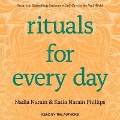 Rituals for Every Day Lib/E - Katia Narain Phillips, Nadia Narain
