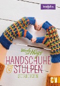 Cover-Bild zum Titel 'Woolly Hugs Handschuhe & Stulpen stricken' von 'Veronika Hug'