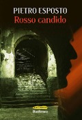 Cover-Bild zum Titel 'Rosso candido' von 'Pietro Esposto'