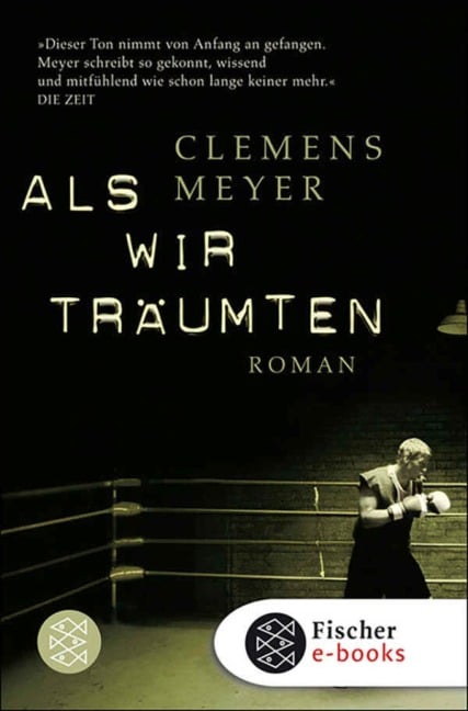 Als wir träumten - Clemens Meyer