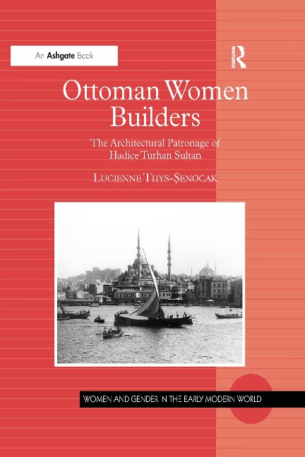 Ottoman Women Builders - Lucienne Thys-Senocak