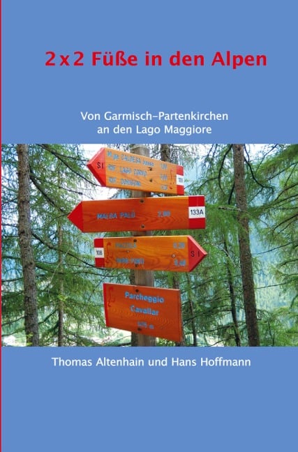 2 x 2 Füße in den Alpen - Thomas Altenhain Hans Hoffmann