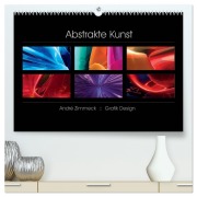 Abstrakte Kunst (hochwertiger Premium Wandkalender 2026 DIN A2 quer), Kunstdruck in Hochglanz - André Zimmeck