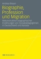 Biographie, Profession und Migration - Andrea Braun