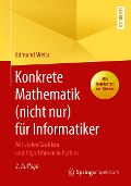 Cover-Bild zum Titel 'Konkrete Mathematik (nicht nur) für Informatiker' von 'Edmund Weitz'