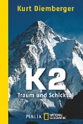 Cover-Bild zum Titel 'K2 - Traum und Schicksal' von 'Kurt Diemberger'