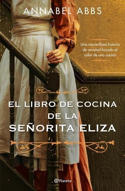 El Libro de Cocina de la Señorita Eliza - Annabel Abbs