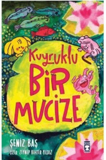 Kuyruklu Bir Mucize - Seniz Bas