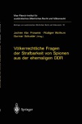 Cover-Bild zum Titel 'Völkerrechtliche Fragen der Strafbarkeit von Spionen aus der ehemaligen DDR' von ''