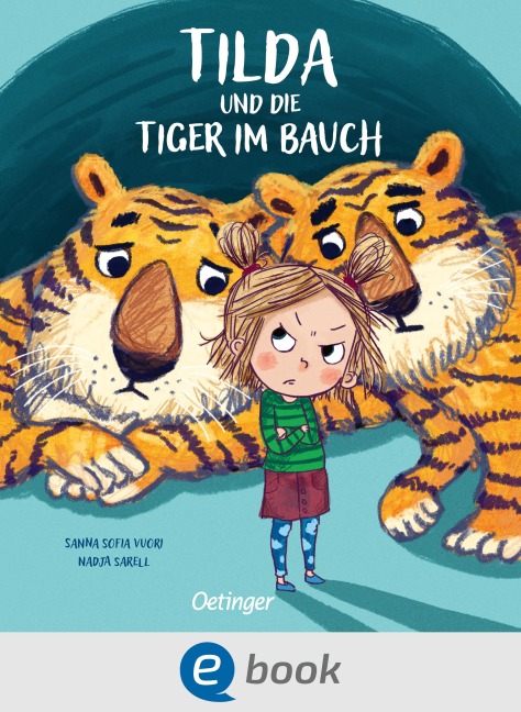 Tilda und die Tiger im Bauch - Sanna Sofia Vuori