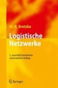 Cover-Bild zum Titel 'Logistische Netzwerke' von 'Wolf-Rüdiger Bretzke'